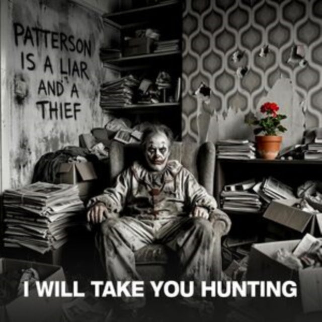 I Will Take You Hunt - Patterson is a Liar and a Thief - Preorder - Viny