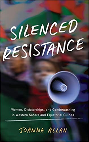 Joanna Allan - Silenced Resistance : Women, Dictatorships, and Genderw
