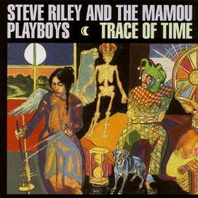 Steve Riley & The Ma - Trace Of Time - Used CD