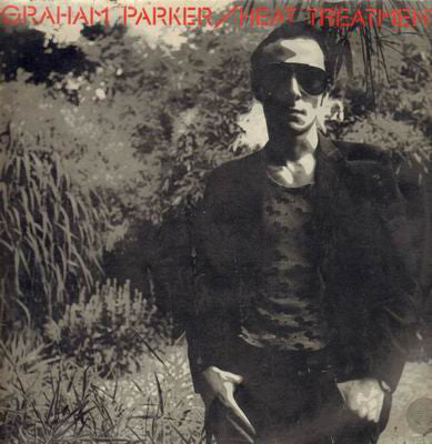 Graham Parker And Th - Heat Treatment - Used Vinyl Record