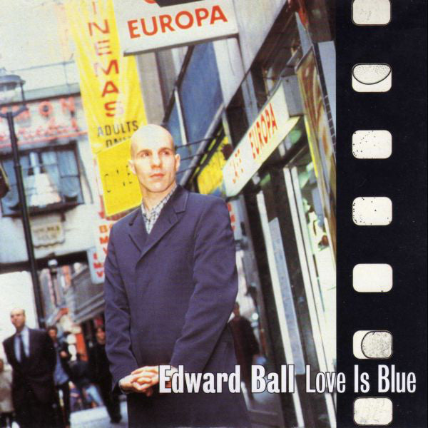 Edward Ball - Love Is Blue - Used Vinyl Record 7"