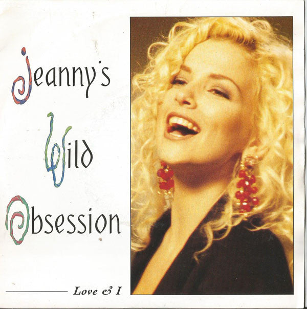 Jeanny's Wild Obsess - Love & I - Used Vinyl Record 7"