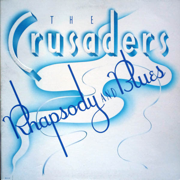 Crusaders - Rhapsody And Blues - Used Vinyl Record