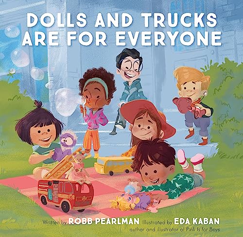 Robb Pearlman - Dolls and Trucks Are for Everyone - Board book