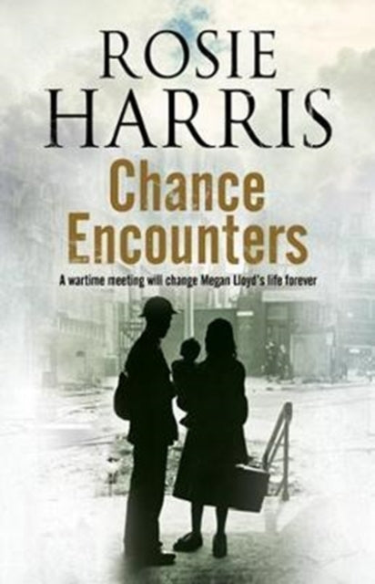 Rosie Harris - Chance Encounters - Hardback