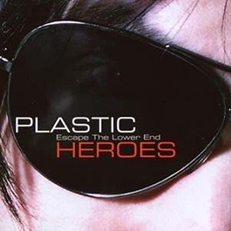 Plastic Heroes - Escape The Lower End - CD