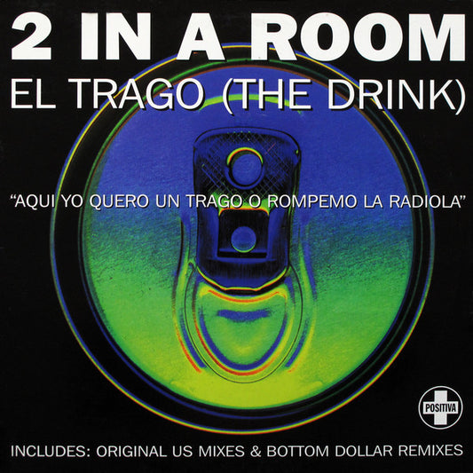 2 In A Room - El Trago (The Drink) - Used Vinyl Record 12"