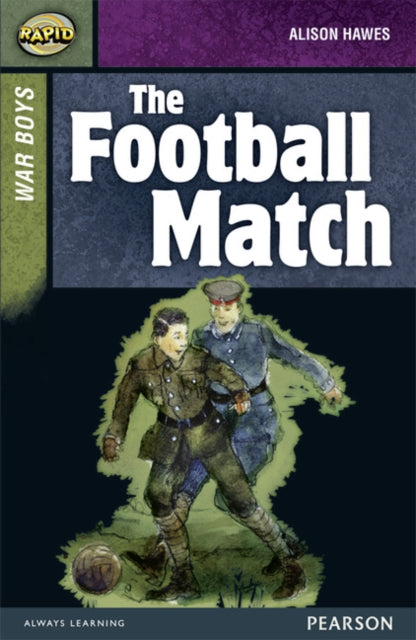Alison Hawes - Rapid Stage 8 Set B: War Boys: The Football Match - Pap