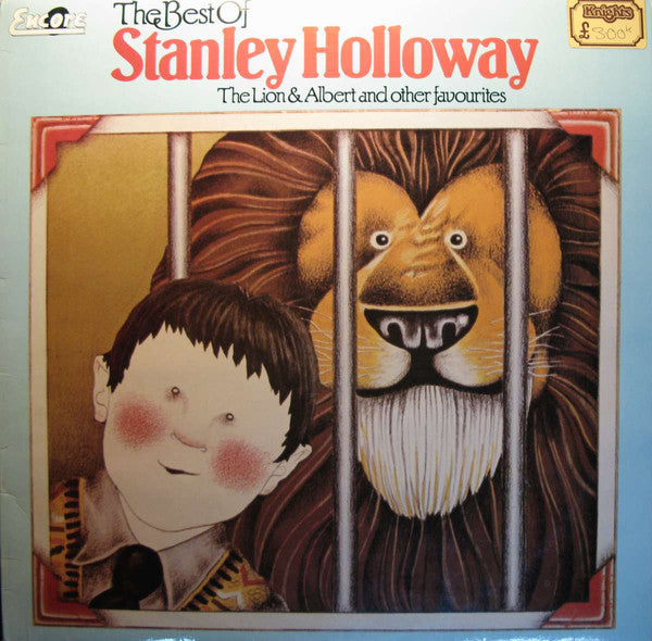 Stanley Holloway - Best Of  - The Lion & Albert And Other Favourites