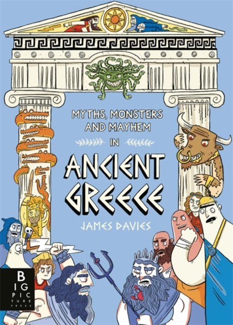 James Davies - Myths, Monsters and Mayhem in Ancient Greece - Paperbac
