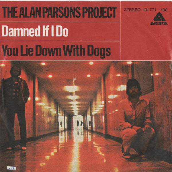 Alan Parsons Project - Damned If I Do / You Lie Down With Dogs - Used V