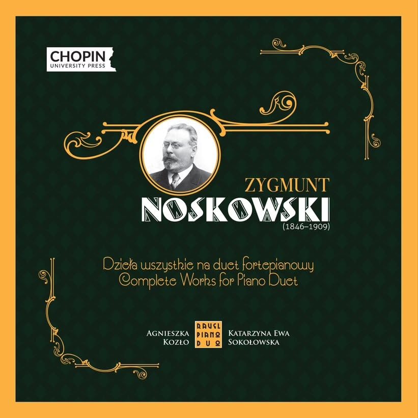 Ravel Piano Duo - Zygmunt Noskowski: Complete Works for Piano Duet - CD