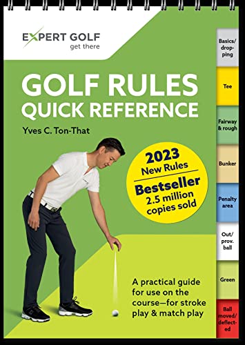 Yves C Ton-That - Golf Rules Quick Reference 2023-2026 : The practical