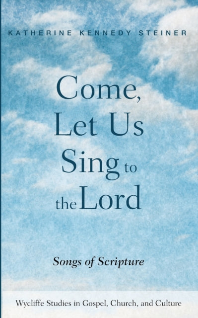 Steiner - Come, Let Us Sing to the Lord - New paperback or softback