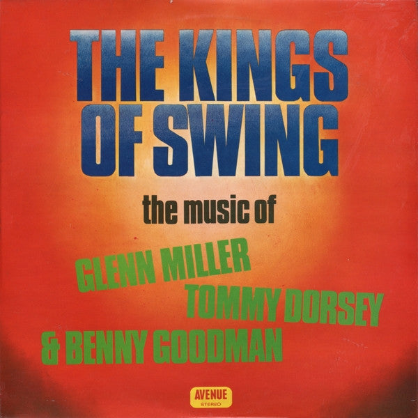 Clive Allan Orchestr - Kings Of Swing: The Music Of Glenn Miller, To