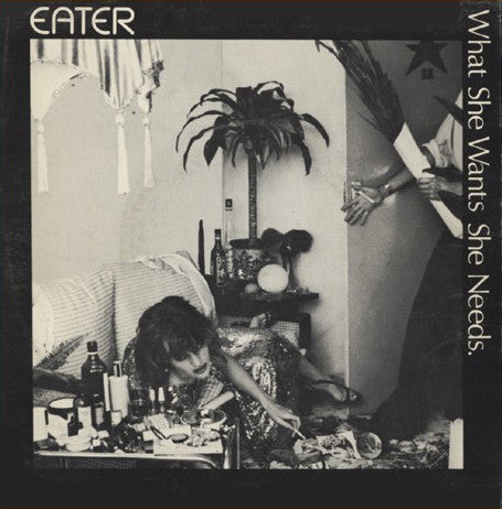 Eater - What She Wants She Needs - Used Vinyl Record 7"