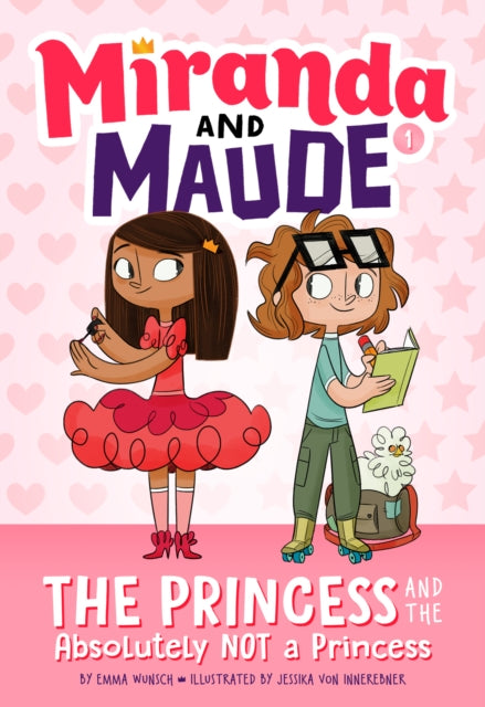 Emma Wunsch - Princess and the Absolutely Not a Princess (Miranda and
