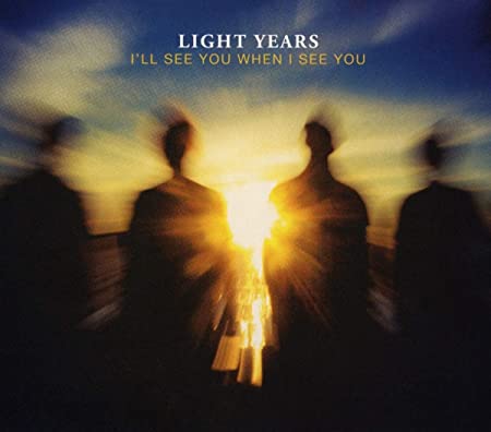 LIGHT YEARS - ILL SEE YOU.... - CD