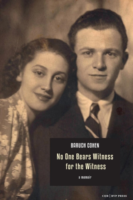 Cohen - No One Bears Witness for the Witness  a memoir - New paperback