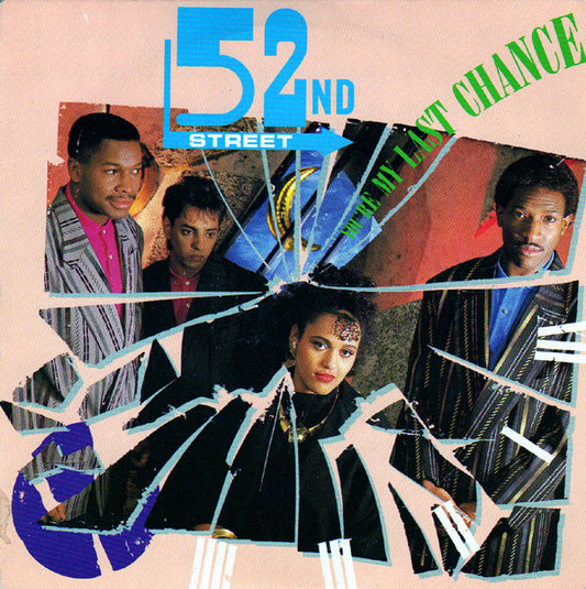 52nd Street - You're My Last Chance - Used Vinyl Record 7"
