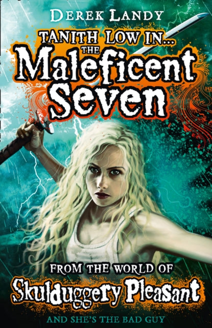 Derek Landy - Maleficent Seven (From the World of Skulduggery Pleasant