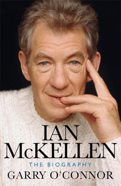 Garry O'Connor - Ian McKellen : The Biography - Paperback