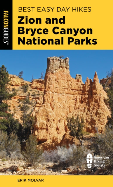 Molvar - Best Easy Day Hikes Zion and Bryce Canyon National Parks - Ne