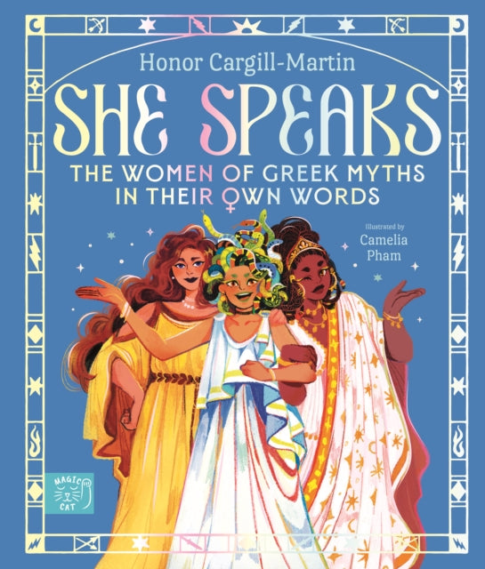 Honor Cargill-Martin - She Speaks: The Women of Greek Myths in Their O