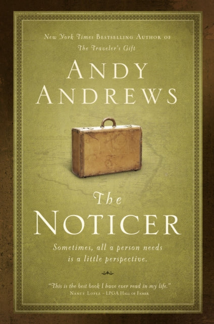 Andy Andrews - Noticer : Sometimes, all a person needs is a little per