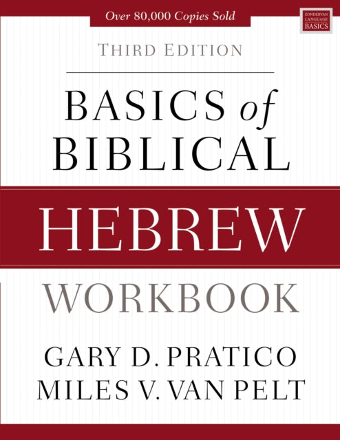 Miles V. Van Pelt - Basics of Biblical Hebrew Workbook : Third Edition