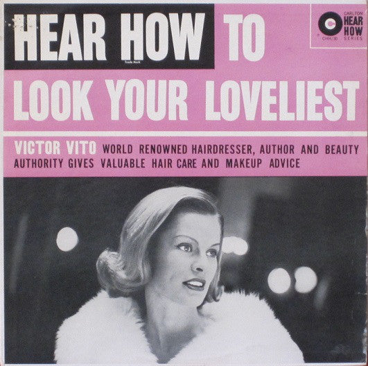 Victor Vito - Hear How To Look Your Loveliest - Used Vinyl Record