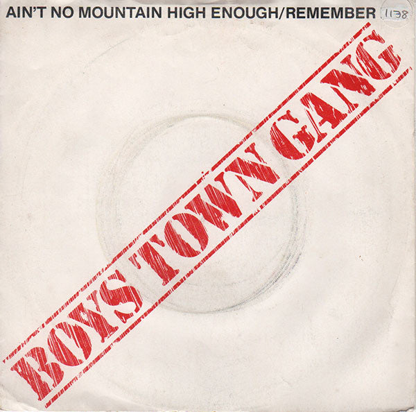 Boys Town Gang - Ain't No Mountain High Enough/Remember Me - Used Vin