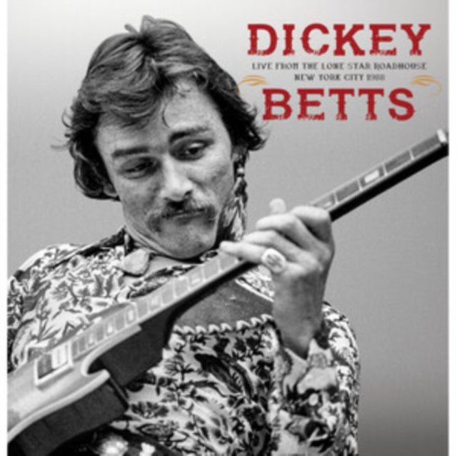 Dickey Betts - Live From The Lone Star Roadhouse New York City 1988 - Vi