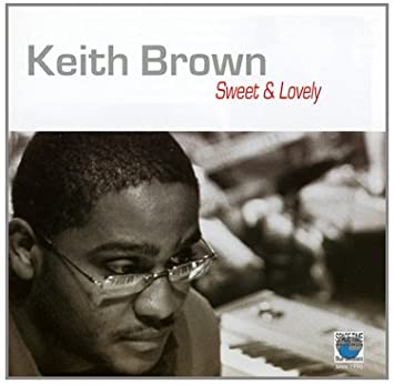 Keith Brown - Sweet & Lovely - CD