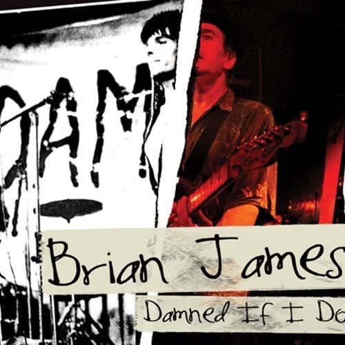 BRIAN JAMES - DAMNED...... IF I DO - CD