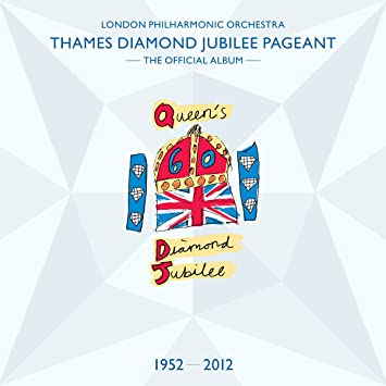 LONDON PHILHARMONIC - THAMES DIAMOND JUBILEE PAGEANT - THE OFFICIAL -
