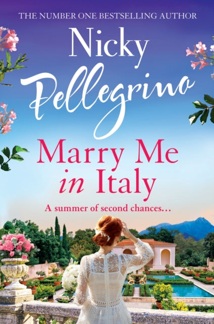 Nicky Pellegrino - Marry Me in Italy : The gorgeously romantic and swo
