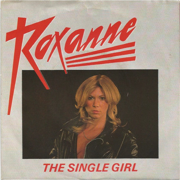 Roxanne - Single Girl - Used Vinyl Record 7"