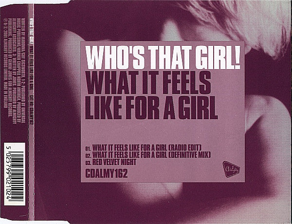 Who's That Girl! - What It Feels Like For A Girl - Used CD
