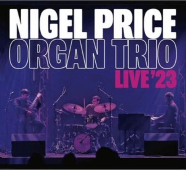 Nigel Price Organ Tr - Live '23 - CD