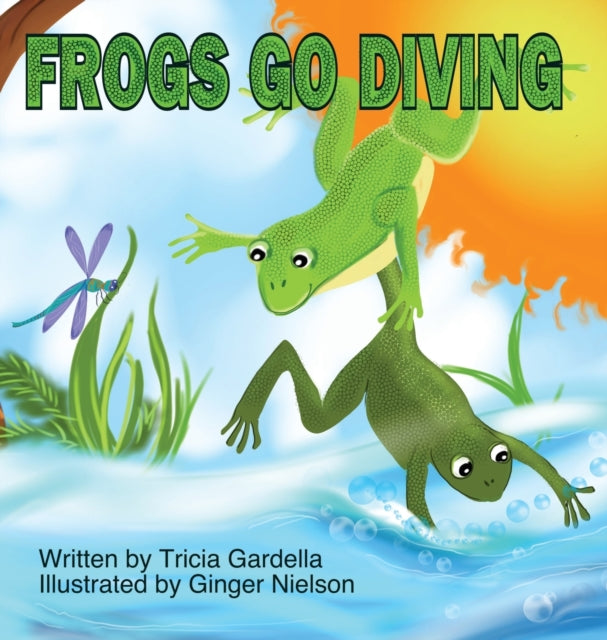 Gardella - FROGS GO DIVING  A counting and singing book - New hardback