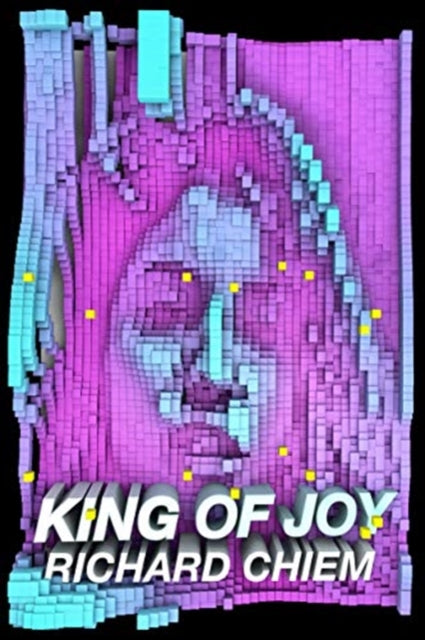 Richard Chiem - King Of Joy - New Paperback