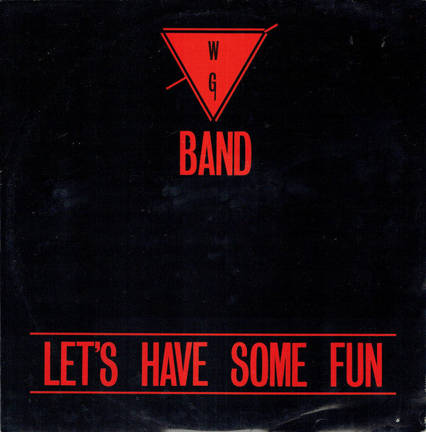 W.G. Band - Let's Have Some Fun - Used Vinyl Record 12"