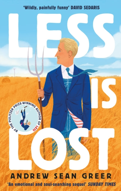 Andrew Sean Greer - Less is Lost : 'An emotional and soul-searchin