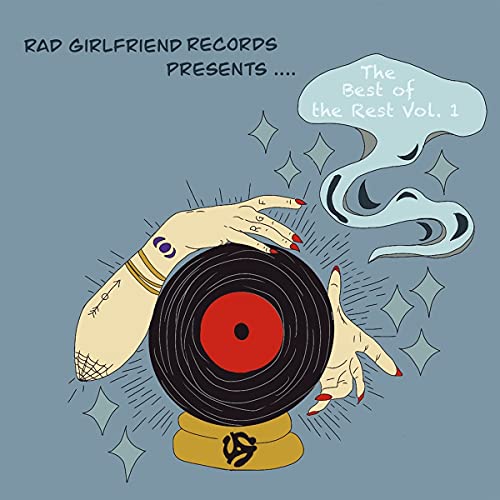 VARIOUS ARTISTS - RAD GIRLFRIEND RECORDS PRESENTS: THE BEST OF THE REST