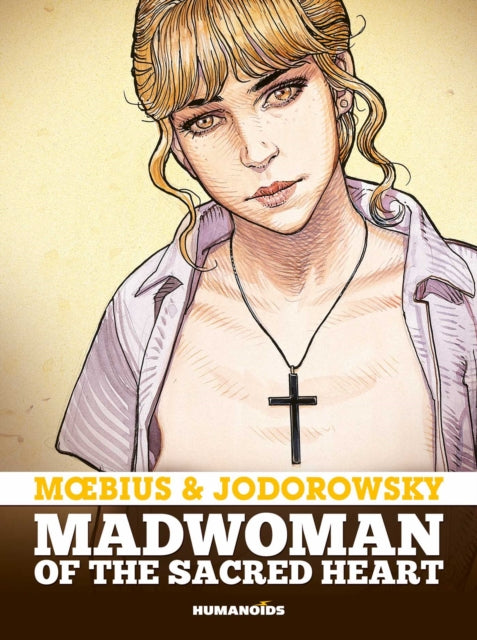 Moebius - Madwoman of the Sacred Heart - Hardback