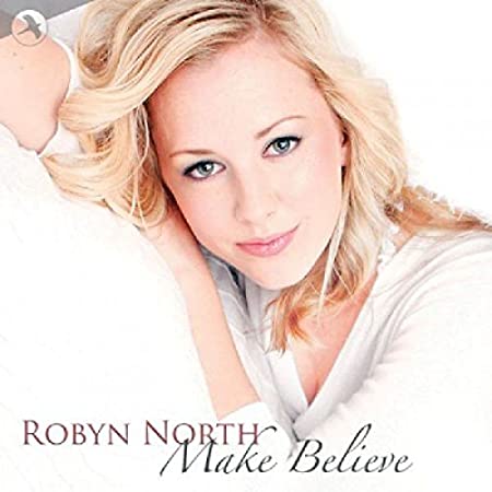 NORTH ROBYN - MAKE BELIEVE - CD