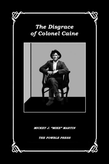 MARTIN - DISGRACE OF COLONEL CAINE - New paperback or softback