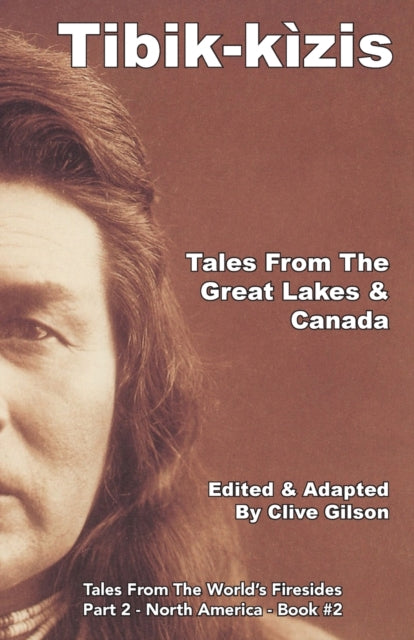 Gilson - Tibik-k?zis - Tales From The Great Lakes & Canada - New paper
