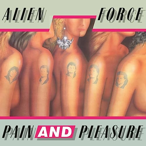 ALIEN FORCE - PAIN AND PLEASURE (BLACK VINYL) - Vinyl Record